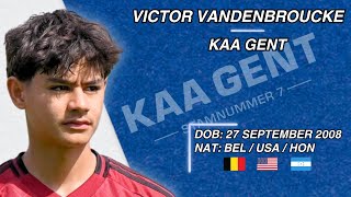 08 Victor Vandenbroucke 🇧🇪🇺🇸🇭🇳 KAA Gent  Clips ⚽️ [upl. by Walls]