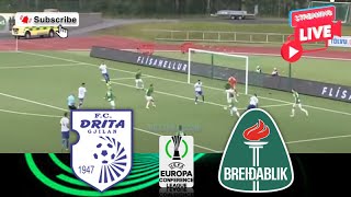 FC Drita vs Breidablik 🔴Live Match Today⚽🎬 [upl. by Noswal604]