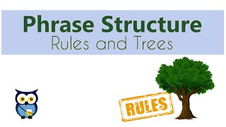 Phrase Structure Rules and Trees [upl. by Nylahsoj]