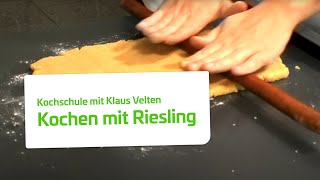 Kochschule Kochen mit Riesling  mit Klaus Velten  Stadtwerke Düsseldorf [upl. by Teri]