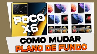 Como Mudar o Plano de Fundo do Xiaomi Poco X6 [upl. by Pine]