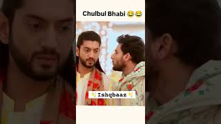 Chulbul bhavi😅😉 ishqbaazi dikhao Rudra funny scene 😂😂ishqbaaz shortsfeed yt [upl. by Irrab]