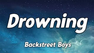 Backstreet Boys – Drowning Lyrics🎵 [upl. by Elburt]