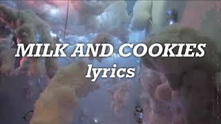 Melanie Martinez  Milk And Cookies Lyrics [upl. by Narol]