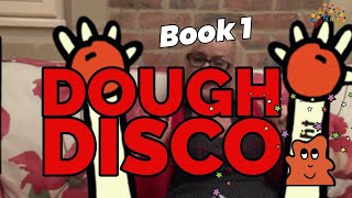 Dough Disco Book 1 [upl. by Barstow]