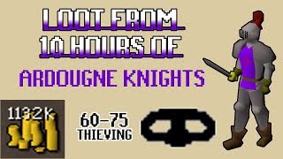 OSRS Loot From 10 Hours of Ardougne Knights  Starting at 60 Thieving [upl. by Cusack632]