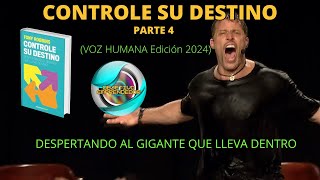 📚¡CONTROLE SU DESTINO TONY ROBBINS 📚 Parte 4🚀 voz humana español [upl. by Esimaj]