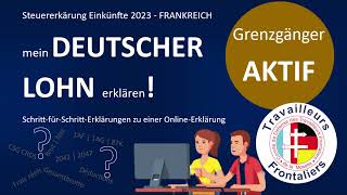 Französische steuererklärung  Deutsche Gehälter  Grenzgänger  Schritt für Schritt [upl. by Schaaff]