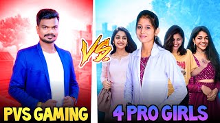 PVS VS 4 PRO GIRLS CALLED ME NOOBS CLASH SQUAD IN TAMIL  FREE FIRE INDIA [upl. by Neehcas]