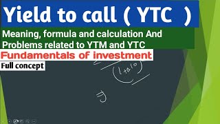 Yield to call of a bond bcom 3rd year  YTM and YTC problems  Bond yield calculation  Bcom 6th sem [upl. by Peri]