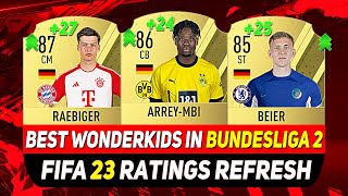 FIFA 23 WONDERKIDS 🇩🇪 BEST TALENTS IN BUNDESLIGA 2 ON CAREER MODE ft ARREYMBI RAEBIGER BEIER [upl. by Llertnek]