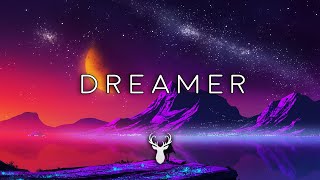 Dreamer  Beautiful Chill Music Mix [upl. by Alul]