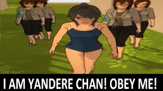 I AM YANDERE CHAN OBEY ME  Yandere Simulator [upl. by Reham]