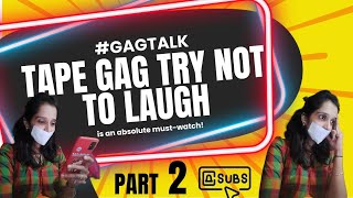 Tape Gag Try Not to Laugh Challenge Funny Moments [upl. by Eyram602]