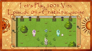 Lets Play 1001 Vies  Ep04 Cristal Turquoise [upl. by Clower]