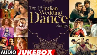 TOP 15 INDIAN WEDDING DANCE SONGS  Ultimate Dance Mix  TSeries [upl. by Damek]