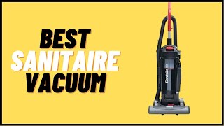 5 Best Sanitaire Vacuum Reviews – 2022 Ultimate Guide [upl. by Enyawed]