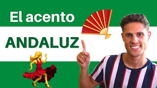 How does the ANDALUSIAN ACCENT sound  El acento ANDALUZ [upl. by Deva603]