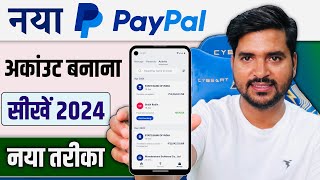 How To Make PayPal Account in India 2024  PayPal Account Kaise Banaye  How to Use PayPal in HINDI [upl. by Gnik]