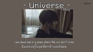 THAISUB Universe  Thuy แปลไทย [upl. by Adolf]