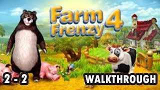 Farm Frenzy 4  2  2 Disservice  Gold Walkthrough [upl. by Mord]