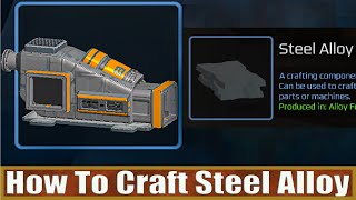 How To Craft Steel Alloy Eden Crafters [upl. by Ainej]