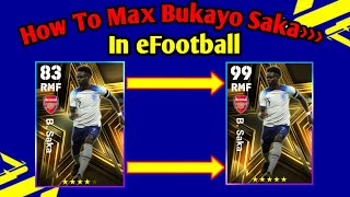 B Saka Max Level Training Tutorial In eFootball 2023  How To Train B Saka In efootballPes 2023 [upl. by Argyle]