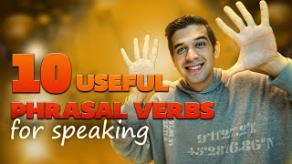 10 English Phrasal Verbs For Speaking [upl. by Asiat]