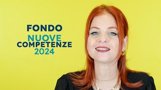 Accesso al Fondo Nuove Competenze 2024 Opportunità per le Aziende [upl. by Wehner]