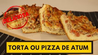 TORTA OU PIZZA DE ATUM DELICIOSA E SIMPLES [upl. by Nyllij489]