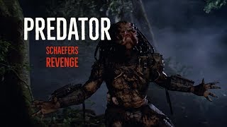 Predator Schaefers Revenge [upl. by Enialem]