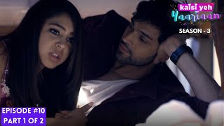 Kaisi Yeh Yaariaan  Season 3  Episode 10 Part1  Its raining love [upl. by Esdnil726]