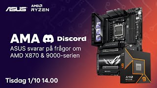 AMA med ASUS 🔥 Fråga fritt om chipset X870 och AMD Ryzen 9000 [upl. by Hertberg]