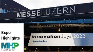 Hunkeler Innovation Days 2023 Highlights  MHP Technology [upl. by Eelir171]