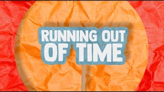 Running Out of Time Official Lyric Video [upl. by Ylliw]