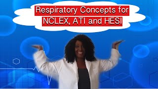 Respiratory for NCLEX HESI and ATI [upl. by Aline871]