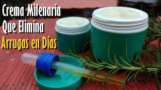 Crema MILENARIA que Elimina ARRUGAS MANCHAS y repara tu PIEL al instante [upl. by Oad]