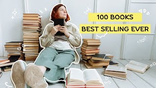 Top 100 Best Selling Books Of All Time 2024  MustRead Book Recommendations [upl. by Oiramad903]