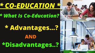 What is Co Education  Advantages and Disadvantages of Co Education  A 4 ALL [upl. by Sergius]