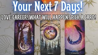 Your Next 7 Days Tarot Reading 🌙 Love Career amp More ❊ Pick a Card ❊ [upl. by Aneert]