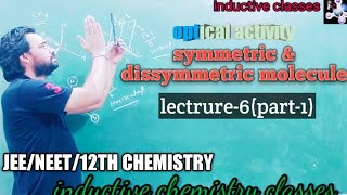 Asymmetric and dissymmetric molicule optical activity stereo Chemistry lecture6part1 [upl. by Enneiluj]