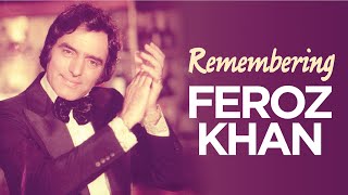 Remembering Feroz Khan on his 80th Birth Anniversary  Feroz Khan Biography  Filmfare Throwback [upl. by Libove]