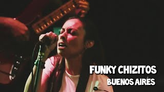 Funky Chizitos  quotBuenos Airesquot [upl. by Warms]