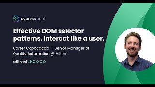 Effective DOM selector patterns Interact like a user  Carter Capocaccia [upl. by Ecirtam]