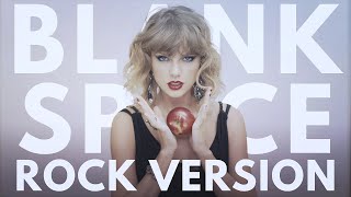 Taylor Swift  quotBlank Spacequot ROCK VERSION [upl. by Ninos961]