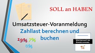 Umsatzsteuervoranmeldung  Zahllast  Vorsteuerüberhang berechnen und buchen [upl. by Vidda738]