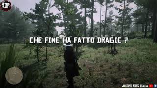 RDR2 ITA  CHE FINE HA FATTO DRAGIC   Posizione Robot [upl. by Thomasine189]