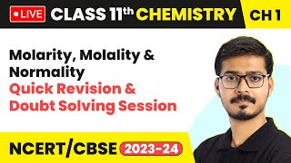 Molarity Molality amp Normality  Quick Revision amp Doubt Solving Session  Class 11 Chemistry LIVE [upl. by Akemor]