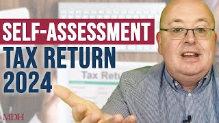 What You Need to Know for SelfAssessment Tax Returns 2024 [upl. by Airyt556]