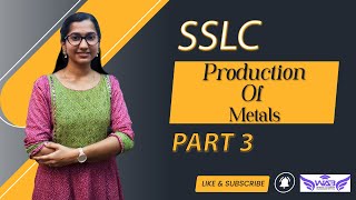 Production Of Metals  Part 3  4th Chapter  10th STD [upl. by Nylla]